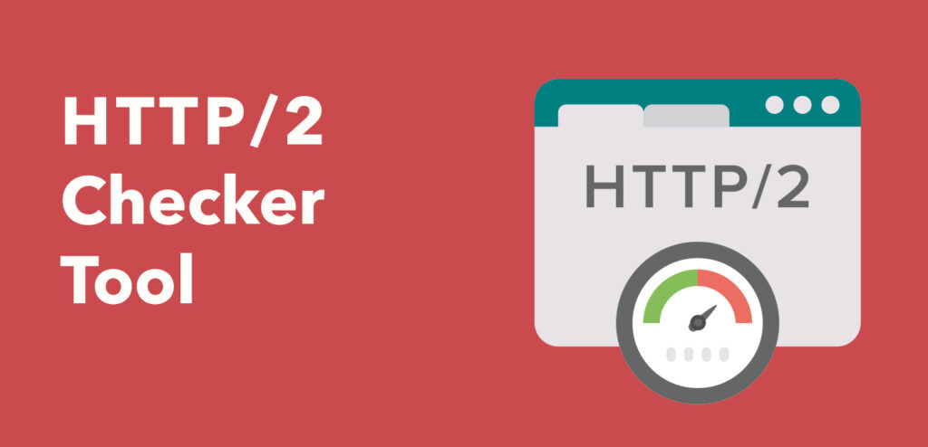 Tools Network Checker HTTP/2 Checker Tool - WPQuik